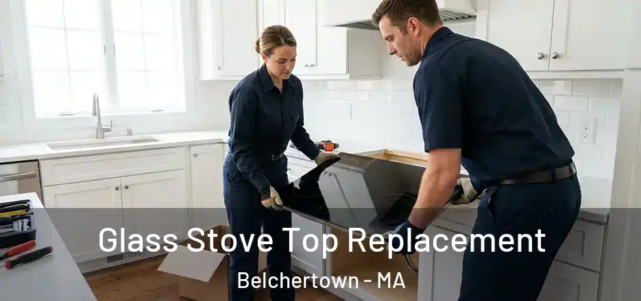 Glass Stove Top Replacement Belchertown - MA