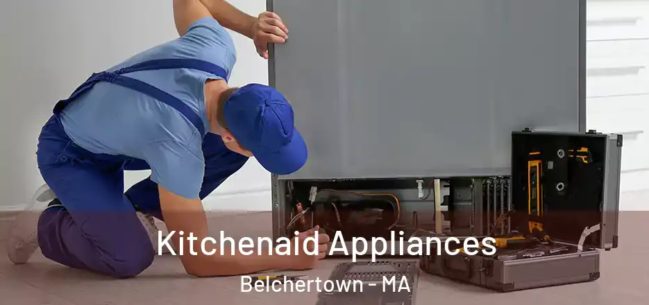 Kitchenaid Appliances Belchertown - MA