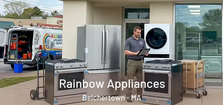 Rainbow Appliances Belchertown - MA