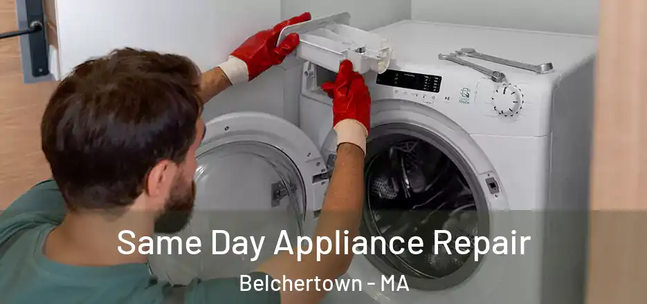 Same Day Appliance Repair Belchertown - MA