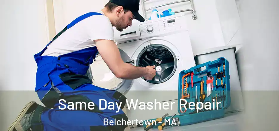 Same Day Washer Repair Belchertown - MA